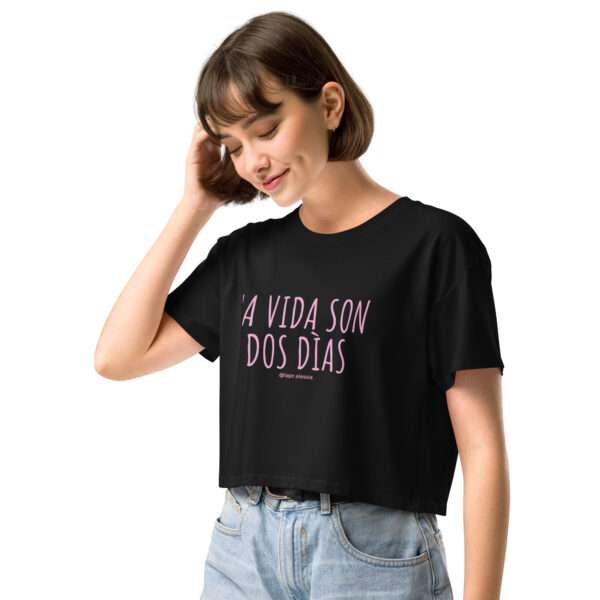 Crop top La Vida Son Dos Días