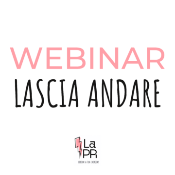 Webinar Lascia Andare - Percorso di Crescita Personale La PR